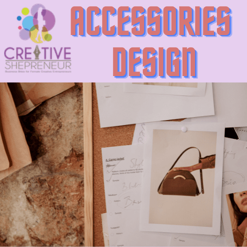 From Sketch to Statement: The Art of Fashion Accessories Design